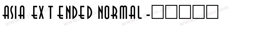 Asia Extended Normal字体转换